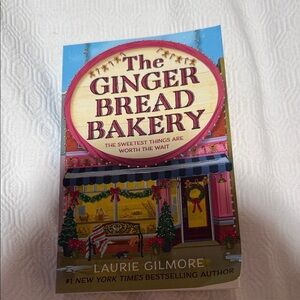 The Gingerbread Bakery Book by Laurie Gilmore